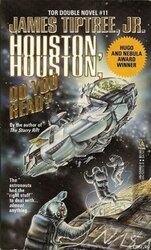 Houston, Houston, Do You Read?