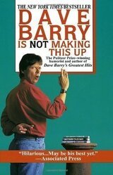 Dave Barry Is Not Making This Up скачать