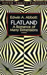 Flatland: A Romance of Many Dimensions