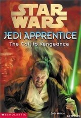 Jedi Apprentice 16: The Call To Vengeance скачать