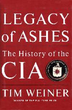 Legacy of Ashes: The History of the CIA