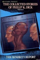 The Complete Stories of Philip K. Dick Vol. 4: