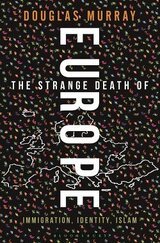 Странная смерть Европы. Иммиграция, идентичность, ислам скачать