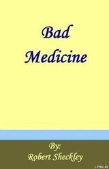 Bad Medicine