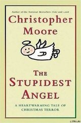 The Stupidest Angel: A Heartwarming Tale of Christmas Terror