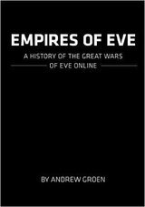 Empires of Eve. История великих войн Eve Online