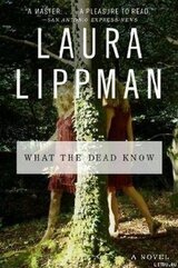 What the Dead Know: A Novel