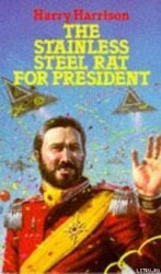 The Stainless Steel Rat for President скачать