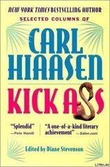 Kick Ass: Selected Columns of Carl Hiaasen