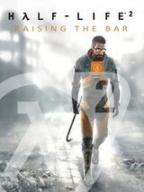 Half-Life 2: Raising the Bar - A Behind the Scenes Look: Prima's Official Insider's Guide
